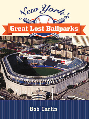cover image of New York's Great Lost Ballparks